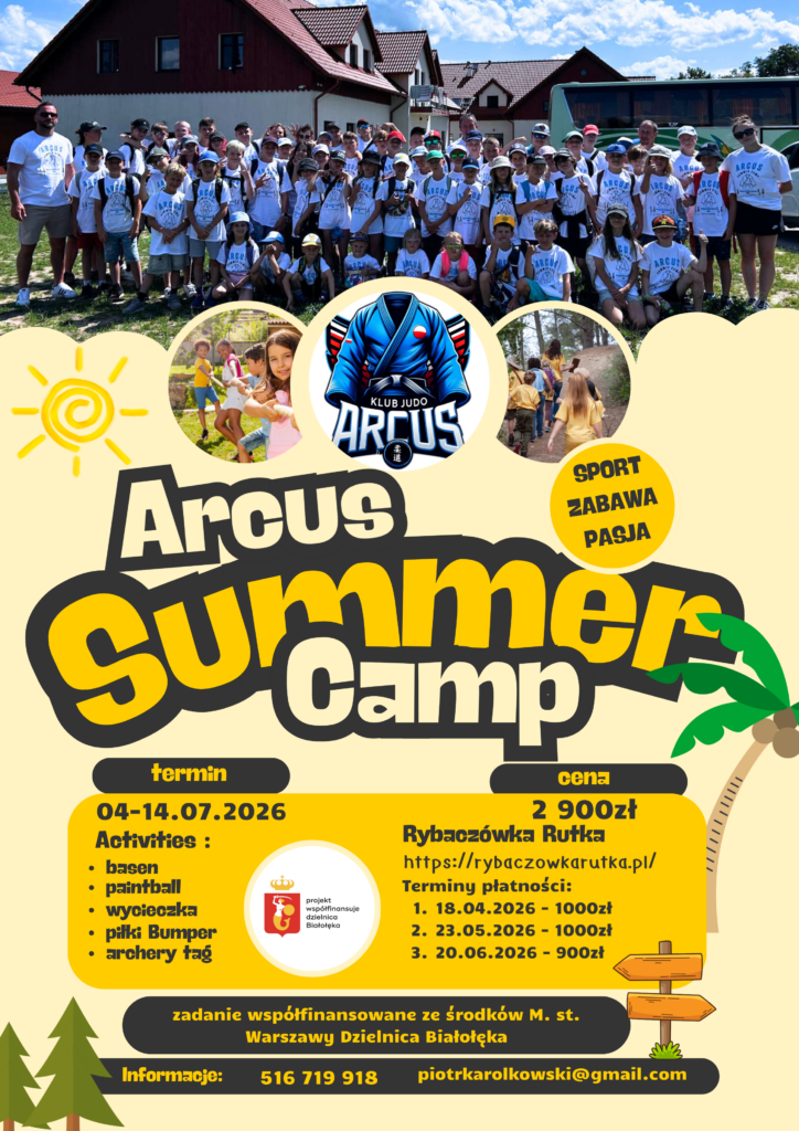 Plakat informacyjny letniego obozu "Arcus Summer Camp" organizowanego przez Klub Judo Arcus w terminie 04-14.07.2026. Plakat zawiera zdjęcie grupowe uczestników, szczegóły oferty, ceny, atrakcje oraz dane kontaktowe.